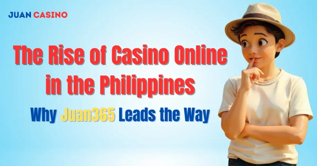 The Rise of Casino Online in the Philippines